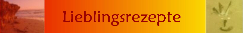Lieblingsrezepte